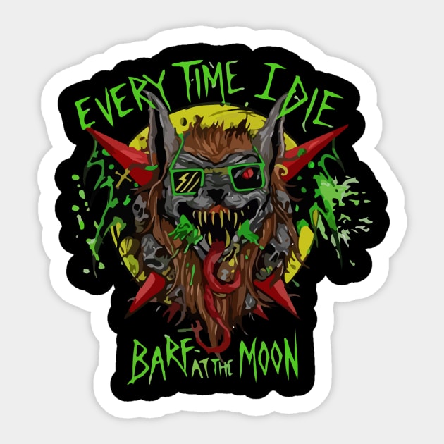 Every Time I Die Sticker by Daniel Cantrell